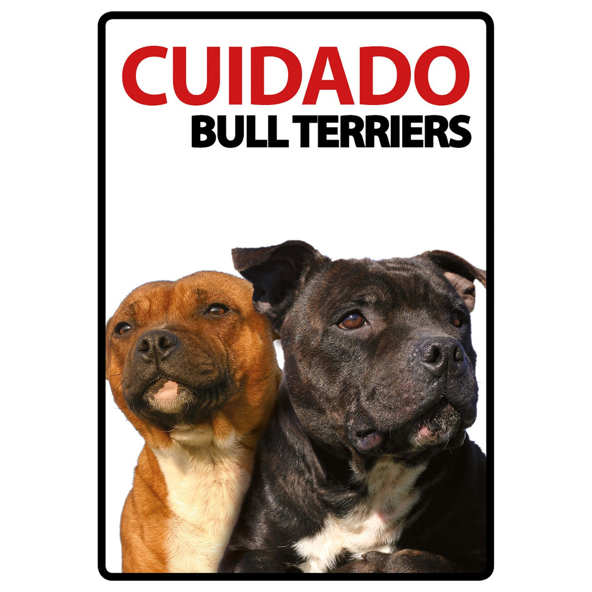 Señal A5 'Cuidado Bull Terriers'