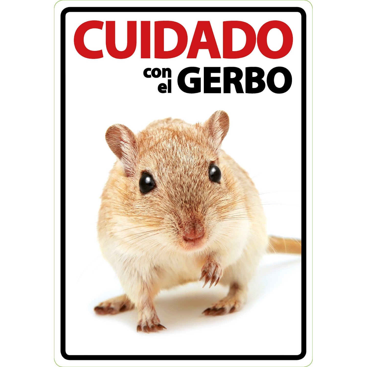 Señal A5 'Cuidado con el Gerbo'
