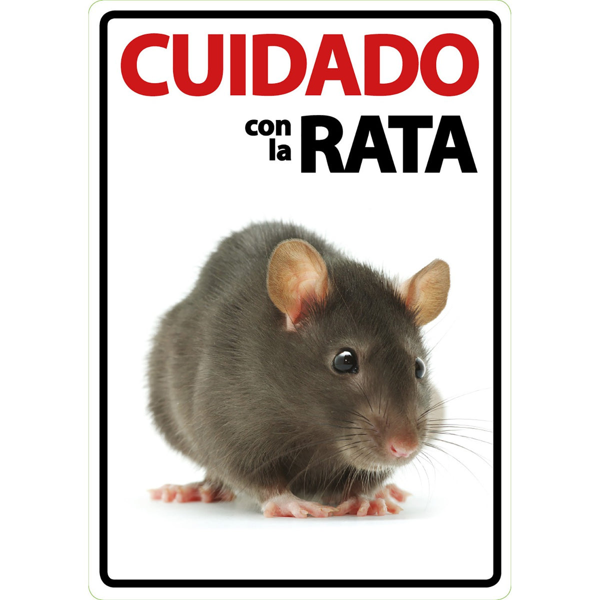 Señal A5 'Cuidado con la Rata'