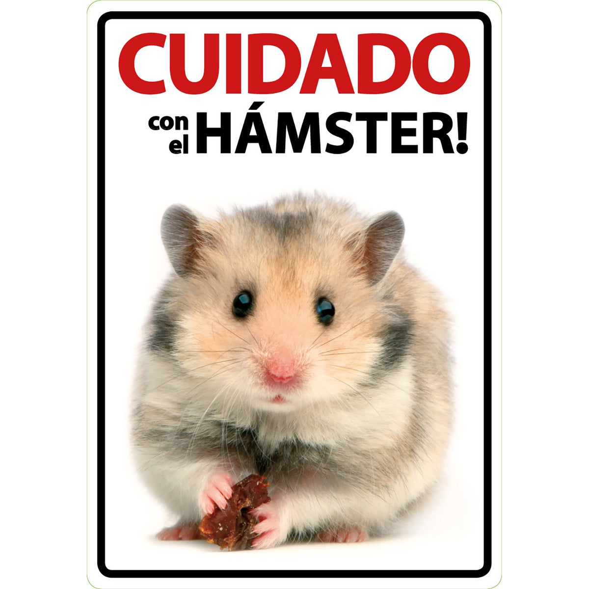 Señal A5 'Cuidado con el Hámster'