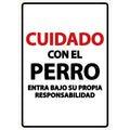 Señal A5 'Cuidado con el Perro Entra Bajo su Propia Responsabilidad'