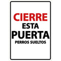 Señal A5 'Cierre esta Puerta Perros Sueltos'