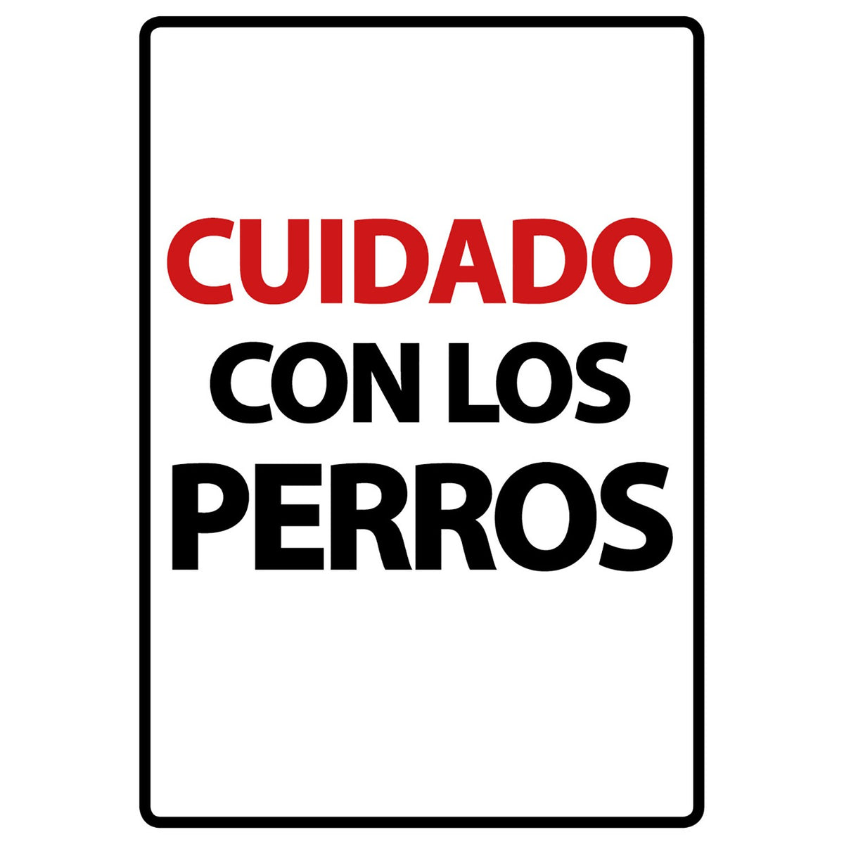 Señal A5 'Cuidado con Los Perros'