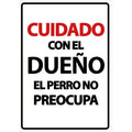 Señal A5 'Cuidado con el Dueño el Perro No Preocupa'