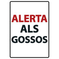 Señal A5 Metálica 'Alerta als Gossos', Rojo