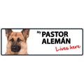 Señal Horizontal 'Pastor Alemán - Lives Here'