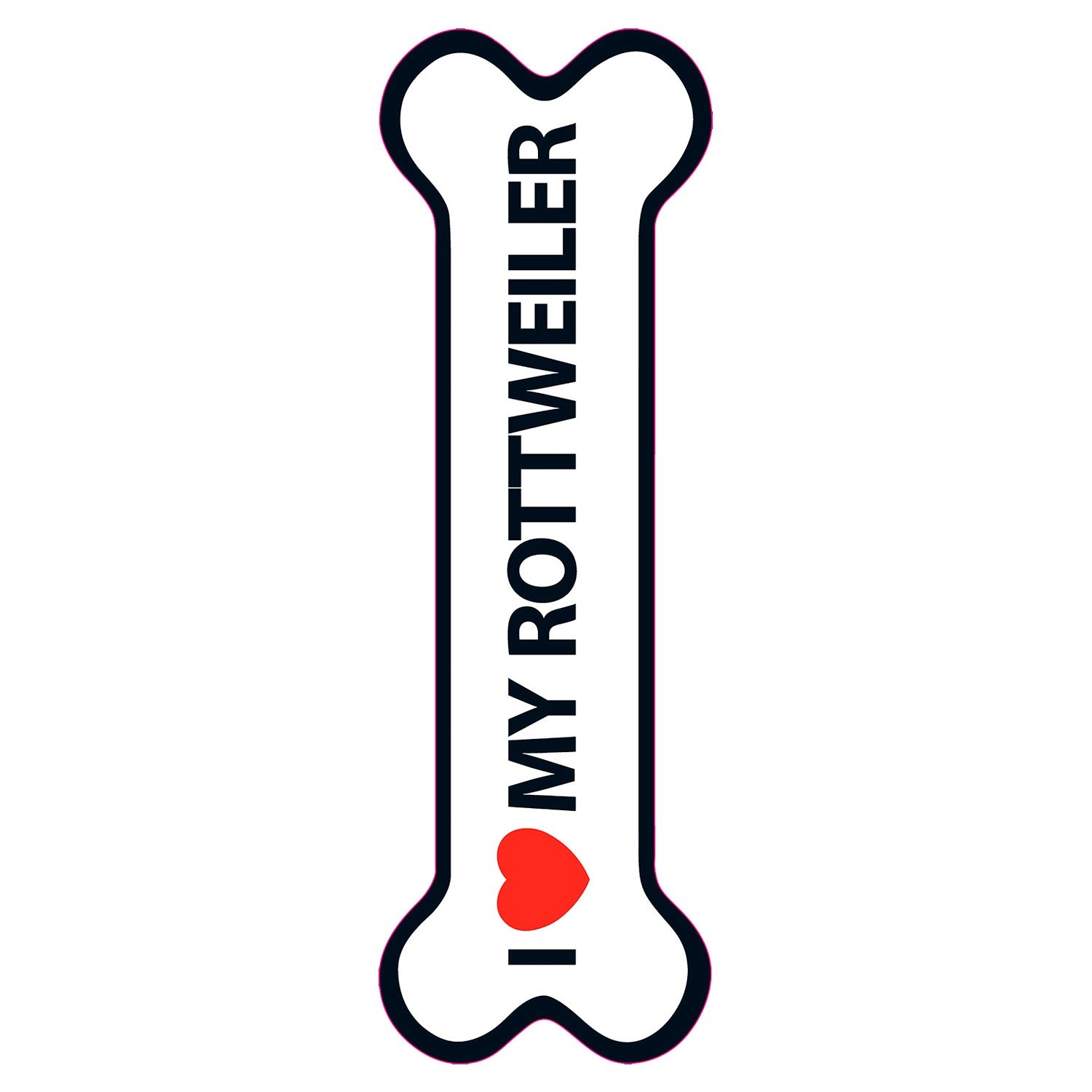 Señal-Hueso Magnético 'I Love my Rottweiler'