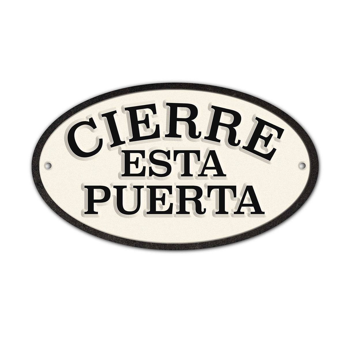 Señal Ovalada Hierro 'Cierre esta Puerta'