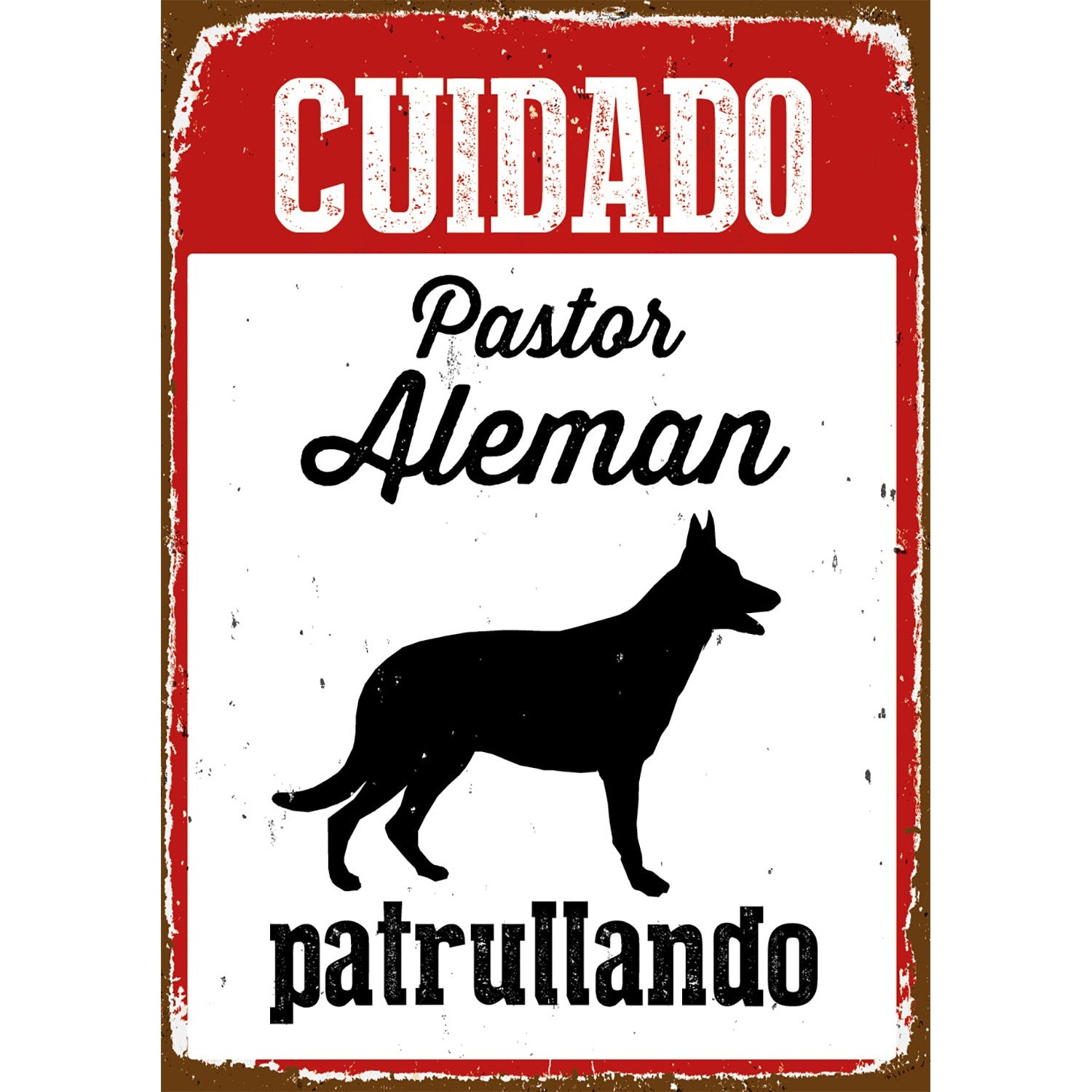 Señal A5 Metálica 'Cuidado Pastor Alemán Patrullando'