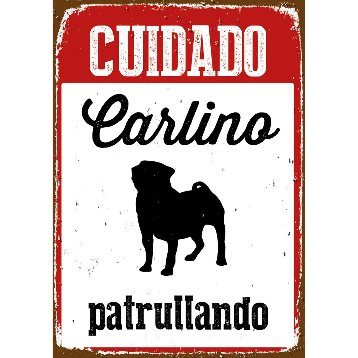 Señal A5 Metálica 'Cuidado Carlino Patrullando'
