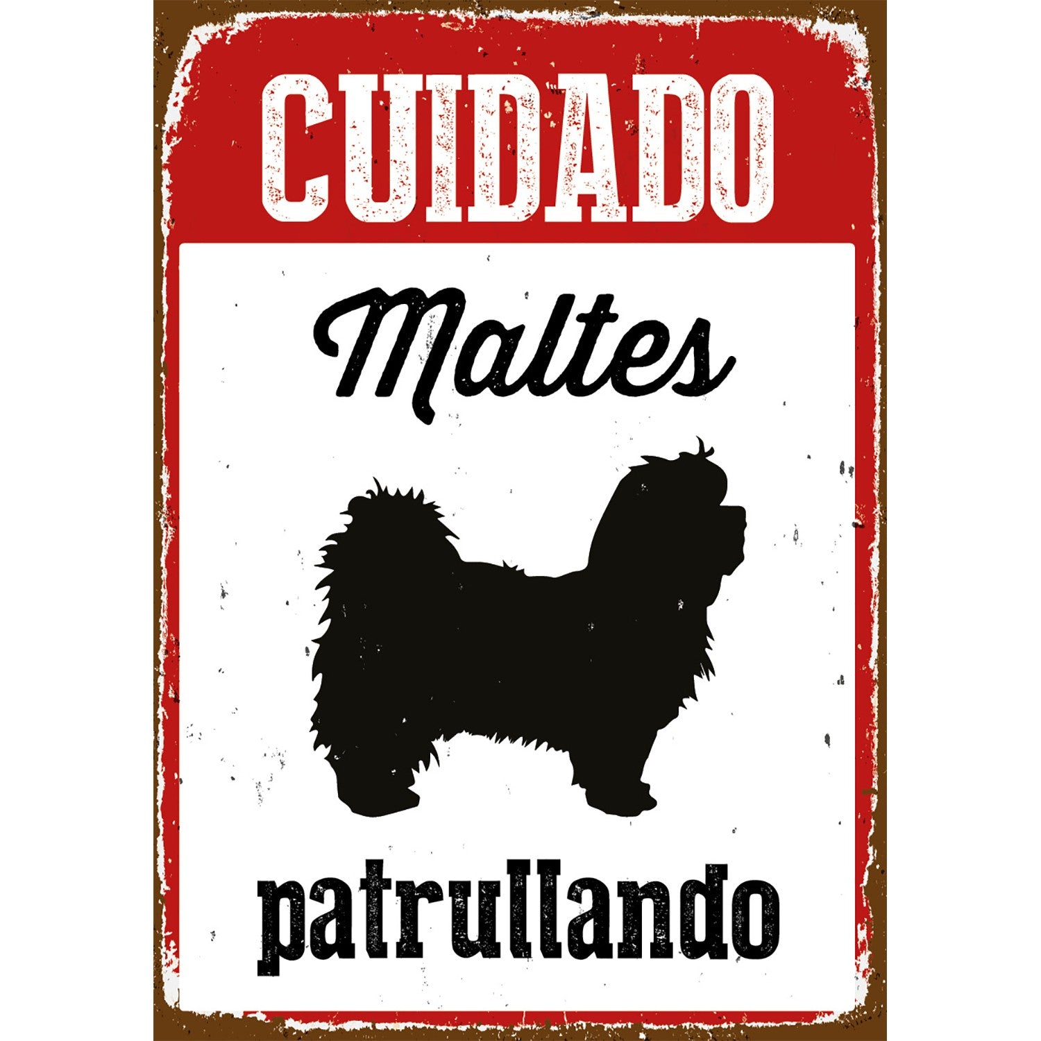 Señal A5 Metálica 'Cuidado Maltés Patrullando'