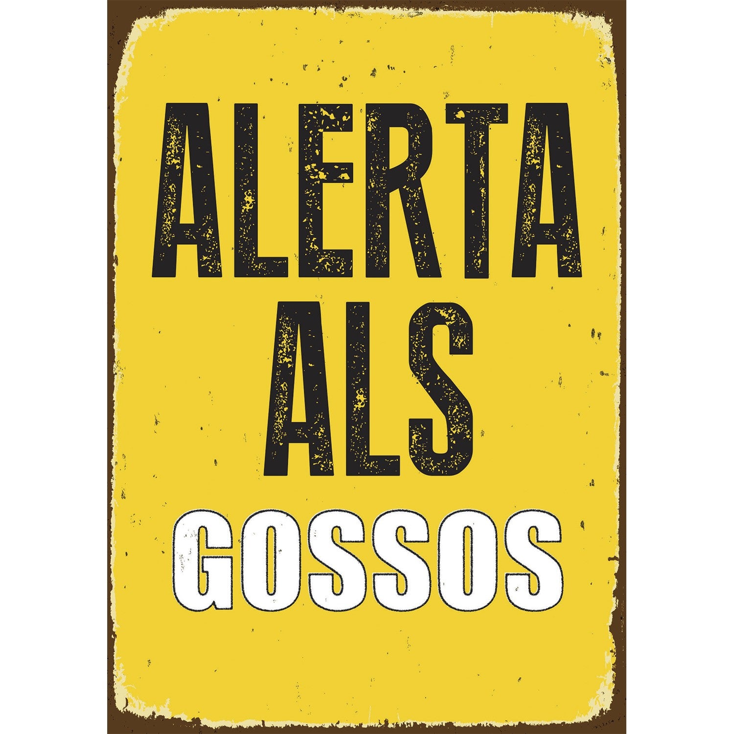 Señal A5 Metálica 'Alerta als Gossos'