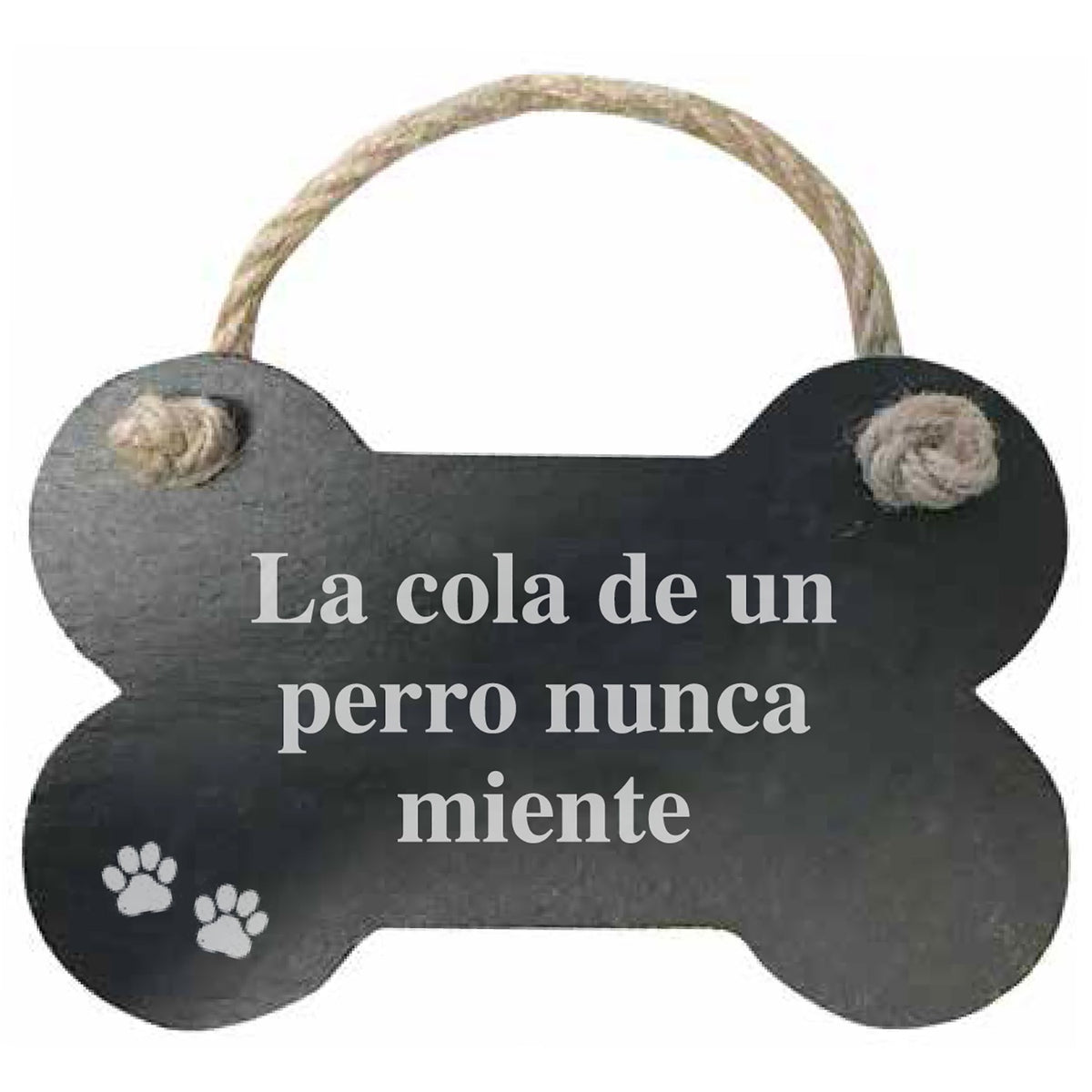 Hueso de Pizarra 'La cola de un perro nunca miente'